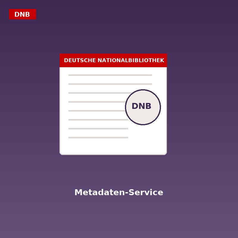 Metadaten-Bereitstellung – Titel- und Normdaten (pro Auftrag)